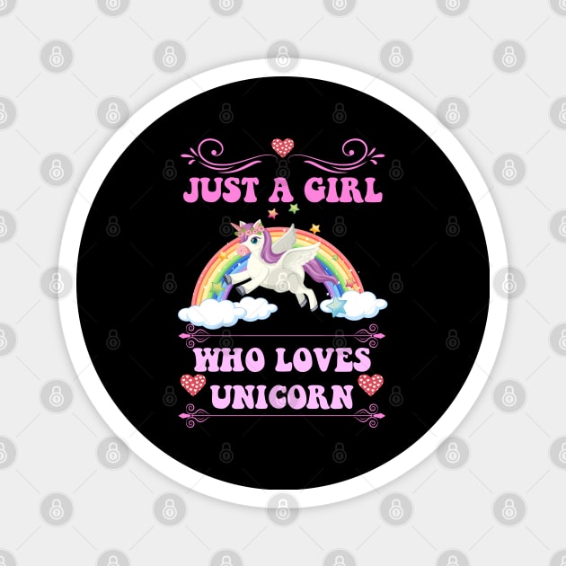 just a girl who loves Unicorn Magnet by Eric Okore